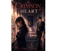 CRIMSON HEART: It's a love story written in bloods