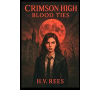 Crimson High: Blood Ties