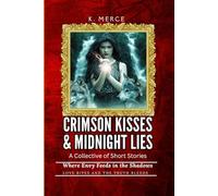 Crimson Kisses & Midnight Lies: Where Envy Feeds in the Shadows