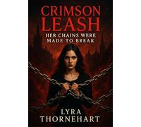 Crimson Leash: Her Chains Were Made to Break