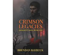 Crimson Legacies (Ash & Myst)