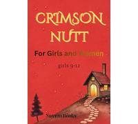 Crimson Nutt for Girls and Women: Everyday Smoothie Wellness for Girls 9-12
