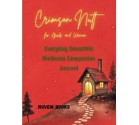 Crimson Nutt for Girls and Women: Everyday Smoothie Wellness Golden Companion Journal