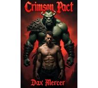 Crimson Pact: A Dark Fantasy MM Romance of an Orc Warlord and a Human Knight