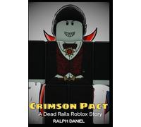 Crimson Pact : A-Dead-Rails-Roblox-Story