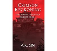Crimson Reckoning: The Crimson Vengeance Trilogy Book 3