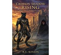 Crimson Shadow Rising: Book one of the Pilgrim's Legacy