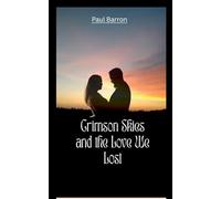 Crimson Skies and the Love We Lost