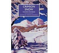Crimson Snow: Winter Mysteries (British Library Crime Classics)