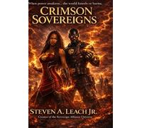 CRIMSON SOVEREIGNS: Guardians of the Dominion