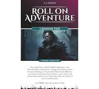 Crimson Tide: Roll on Adventure (Choose Your Path) Gamebook 4