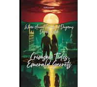 CRIMSON TIDES, EMERALD SECRETS: WHERE ANCIENT LEGENDS AND DANGEROUS DESIRES COLLIDE