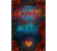 Crimson Under The Moon (The Crimson Series)