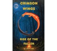 Crimson Wings - Rise Of The Fallen