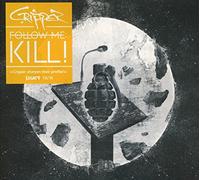 Cripper Follow Me: Kill (CD) Album