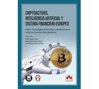Criptoactivos, inteligencia artificial y sistema financiero europeo (monografico)