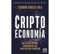 Criptoeconomía. Más allá de bitcoin: oportunidades del nuevo sistema financiero | Teodoro García Egea