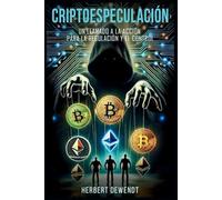 CRIPTOESPECULACIÓN: Un llamado a la Acción para la Regulación y el Control