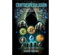 CRIPTOESPECULACIÓN: Un llamado a la Acción para la Regulación y el Control
