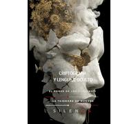 CRIPTOGRAFIA Y LENGUAJE OCULTO: El Poder de los Illuminati