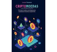 CRIPTOMOEDAS A NOVA FRONTEIRA DO DINHEIRO