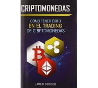 Criptomonedas: Cómo Tener Exito En El Trading De Criptomonedas