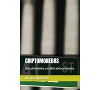 CRIPTOMONEDAS: Descubrimiento y análisis del ecosistema.