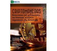 Criptomonedas relaciones con la economia las finanzas el marco regula