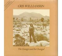 CRIS WILLIAMSON - the changer and the changed LP [Vinilo]
