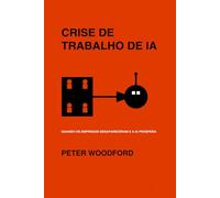 CRISE DE TRABALHO DE IA: QUANDO OS EMPREGOS DESAPARECERAM E A IA PROSPERA