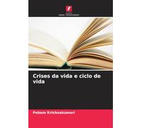 Crises da vida e ciclo de vida
