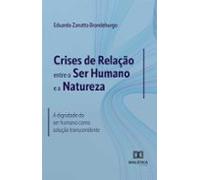Crises De Relação Entre O Ser Humano E A Natureza (ebook)