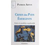 Crises Des Pays Émergents : Faits Et Modèles Explicatifs (ebook)