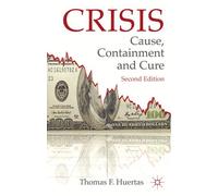 Crisis: Cause, Containment and Cure