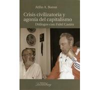 Crisis Civilizatoria Y Agonia Del Capitalismo