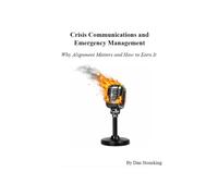 Crisis Communications and Emergency Management: Why Alignment Matters and How to Earn It