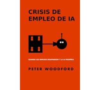 CRISIS DE EMPLEO DE IA: CUANDO LOS EMPLEOS DESAPARECEN Y LA IA PROSPERA
