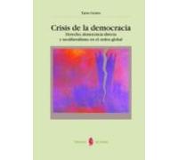 Crisis De La Democracia: Derecho Democracia Directa Y Neoliberal Ismo