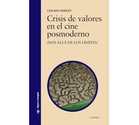 Crisis de valores en el cine posmoderno: (Más allá de los límites) (Signo e imagen)