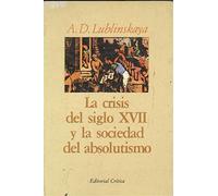 Crisis del siglo XVII y la sociedad del absolutismo, la
