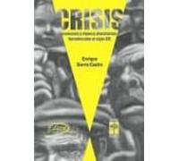 Crisis: Economia Y Riqueza Planetarias: Introduccion Al Siglo Xxi