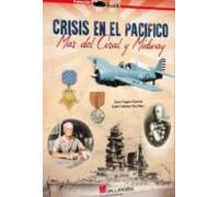 Crisis En El Pacifico (mar De Coral Y Midway)