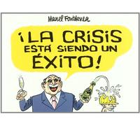 Crisis Esta Siendo Un Exito,La