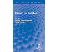 Crisis in the Caribbean (Routledge Revivals)