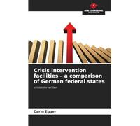 Crisis intervention facilities - a comparison of German federal states: crisis intervention