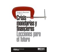 Crisis monetarias y financieras. Lecciones para el futuro (Libros Profesionales)