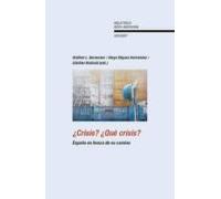 ¿crisis? ¿que Crisis?: España En Busca De Su Camino