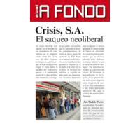 Crisis S.a.: El Saqueo Neoliberal