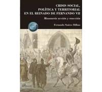 CRISIS SOCIAL POLITICA Y TERRITORIAL EN EL REINADO DE FERNA | Fernando Suárez Bilbao