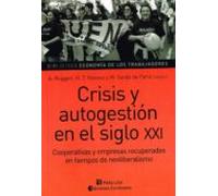Crisis Y Autogestión En El Siglo Xxi